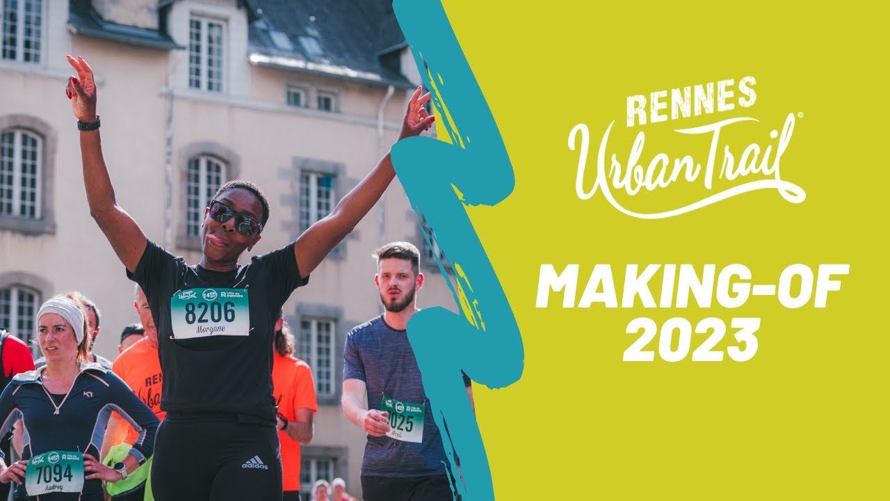 Making-of Rennes Urban Trail 2023