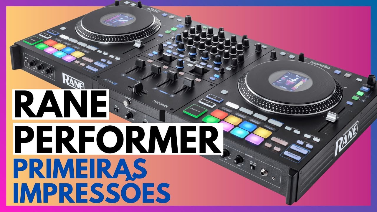 Nova controladora RANE PERFORMER - Será que é tudo isso mesmo ?