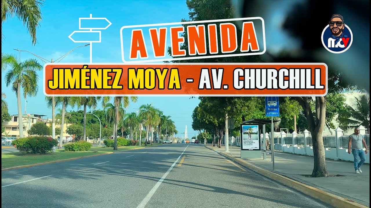 4K | 🌤️ AVENIDA JIMÉNEZ MOYA | WINSTON CHURCHILL | SANTO DOMINGO 2023