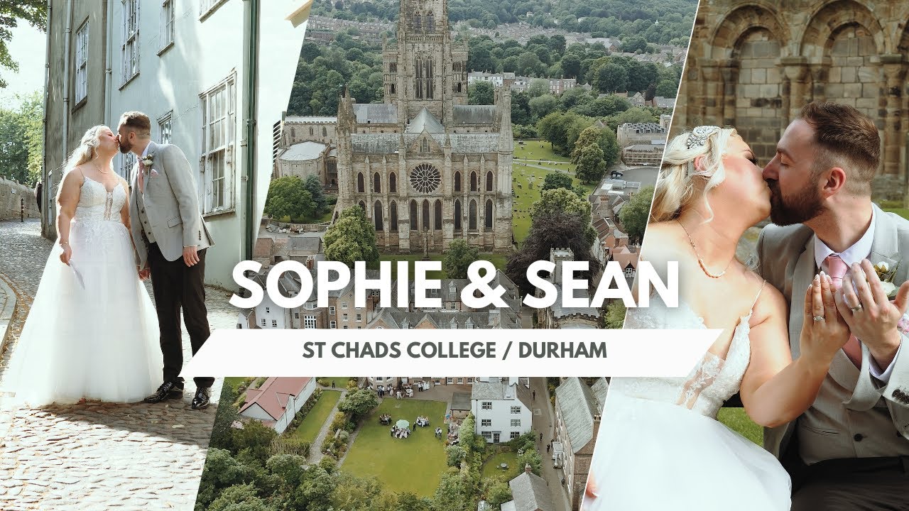 SOPHIE & SEAN // WEDDING AT ST CHADS COLLEGE IN DURHAM // HIGHLIGHTS WEDDING FILM 4K VERSION