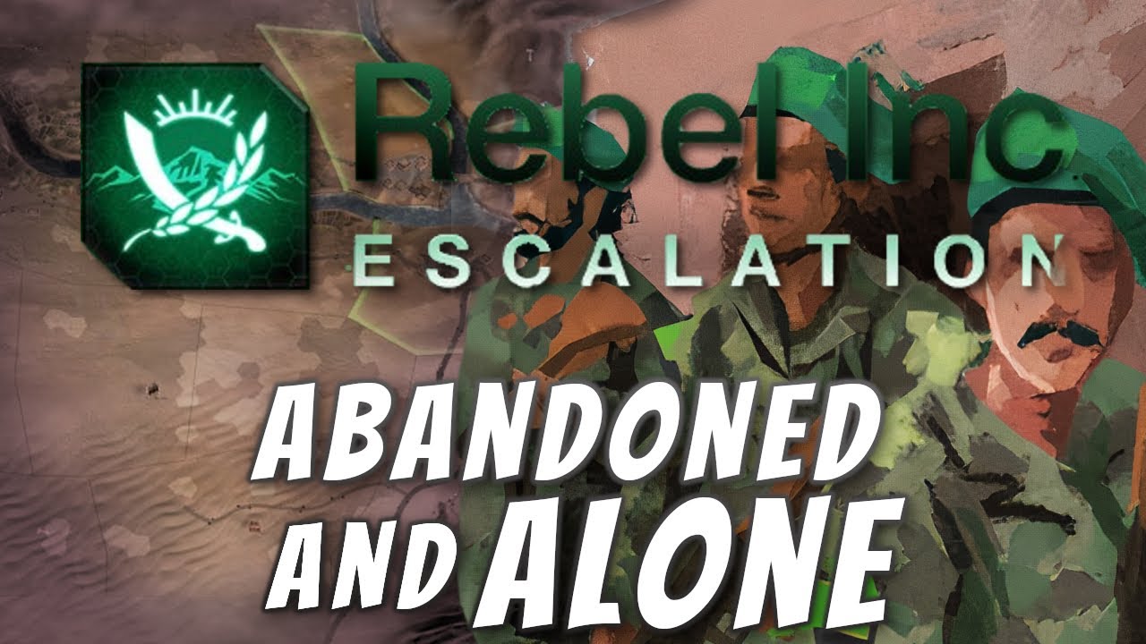Rebel Inc: Custom Scenarios - Abandoned and Alone
