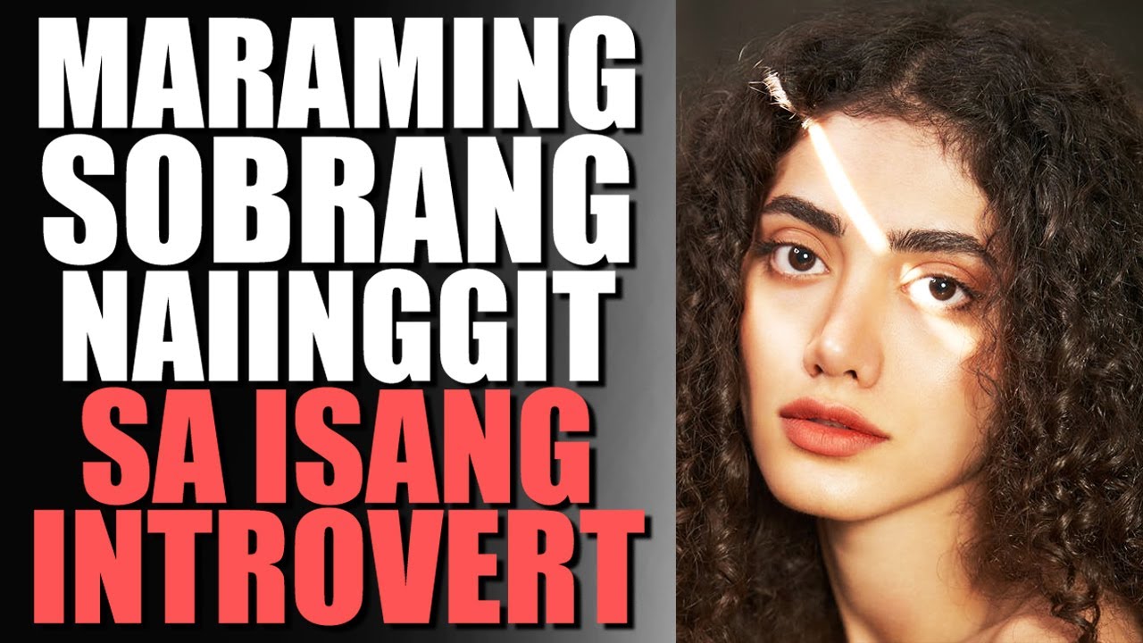 PAANO AGAD NALALAMAN Ng Isang INTROVERT Kung Sino Ang Naiinggit Sa Kanya