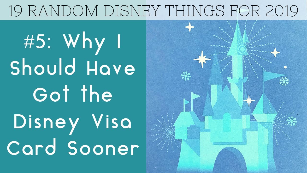 19 Random Disney Things For 2019:  Disney Visa Card