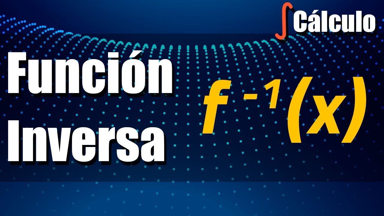 Función Inversa - Ejercicios Resueltos