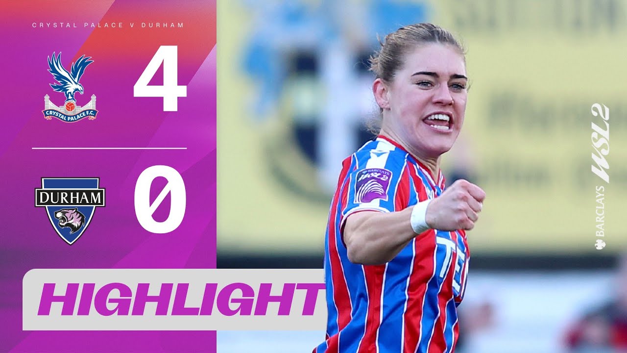 Four Goal Onslaught Earns Palace The Win! | Crystal Palace v Durham Highlights | BWSL 2 25/26
