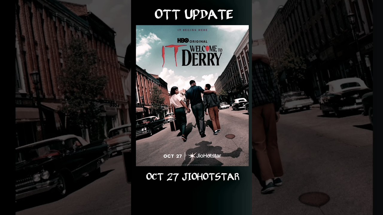 IT Welcome to Derry Ott release Date 💥 #it #itwelcometoderry #jiohotstar #ottupdates