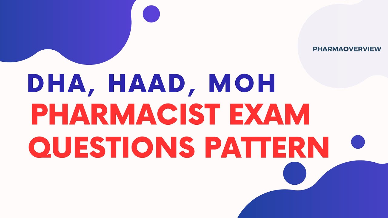 DHA, MOH, HAAD (DOH) pharmacist exam question pattern