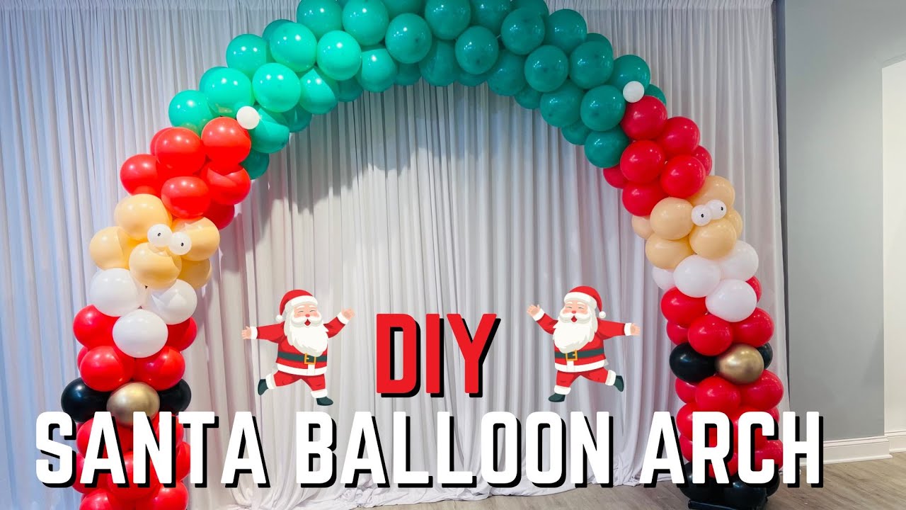 How to Make a Santa Claus Balloon Arch | Holiday Balloon Decoration Tutorial