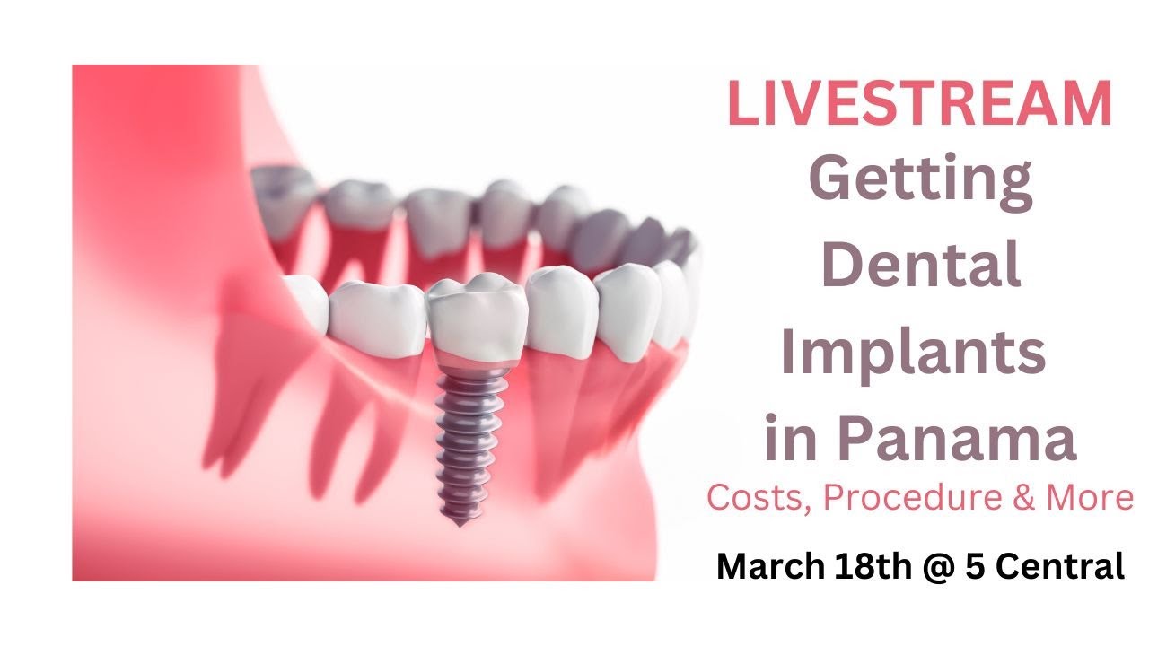 Getting Dental Implants in Panama