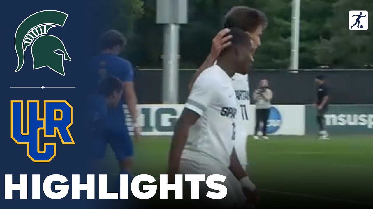 Michigan State vs UC Riverside | NCAA College Soccer | Highlights - August 21, 2025