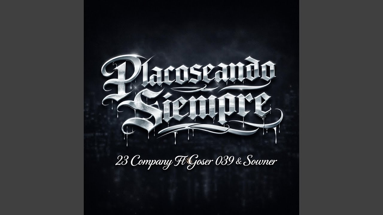 Placoseando Siempre (feat. Sowner La 4 Verde & Goser 039)