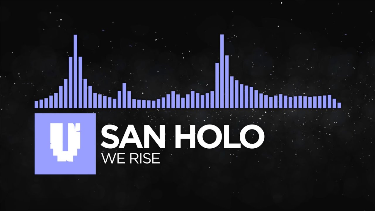 [Future Bass] - San Holo - We Rise [Monstercat Remake]