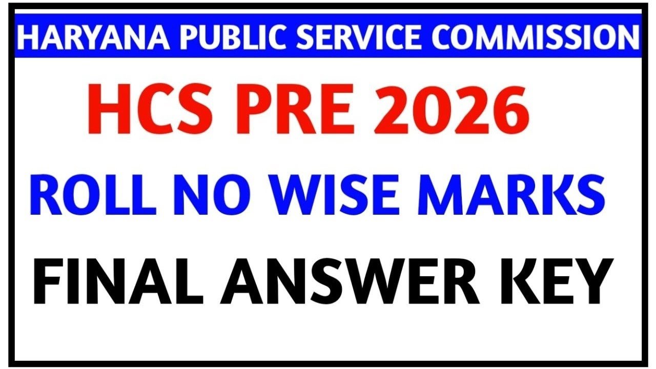 HCS 2026 II HCS PRE MARKS LIST II HCS PRE FINAL ANSWER KEY II HPSC EXAM UPDATES