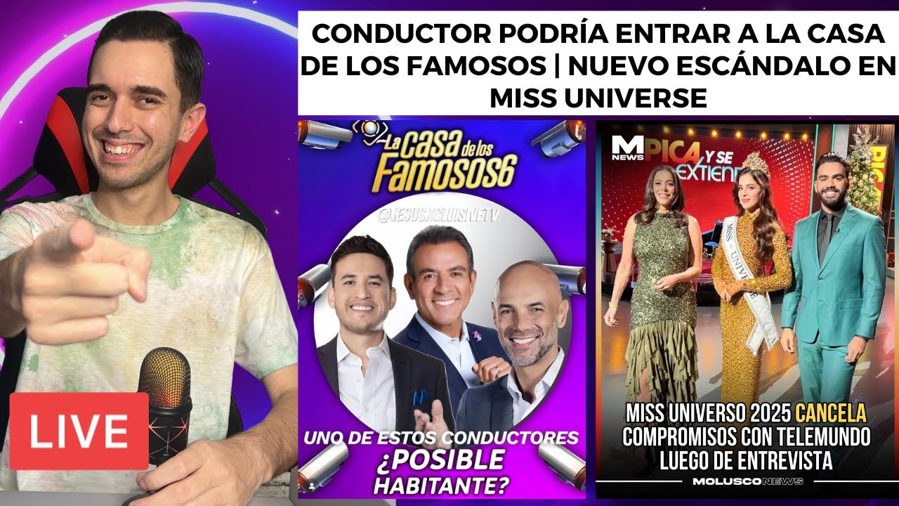 Conductor podría entrar a La Casa de los Famosos | Nuevo escándalo en Miss Universe