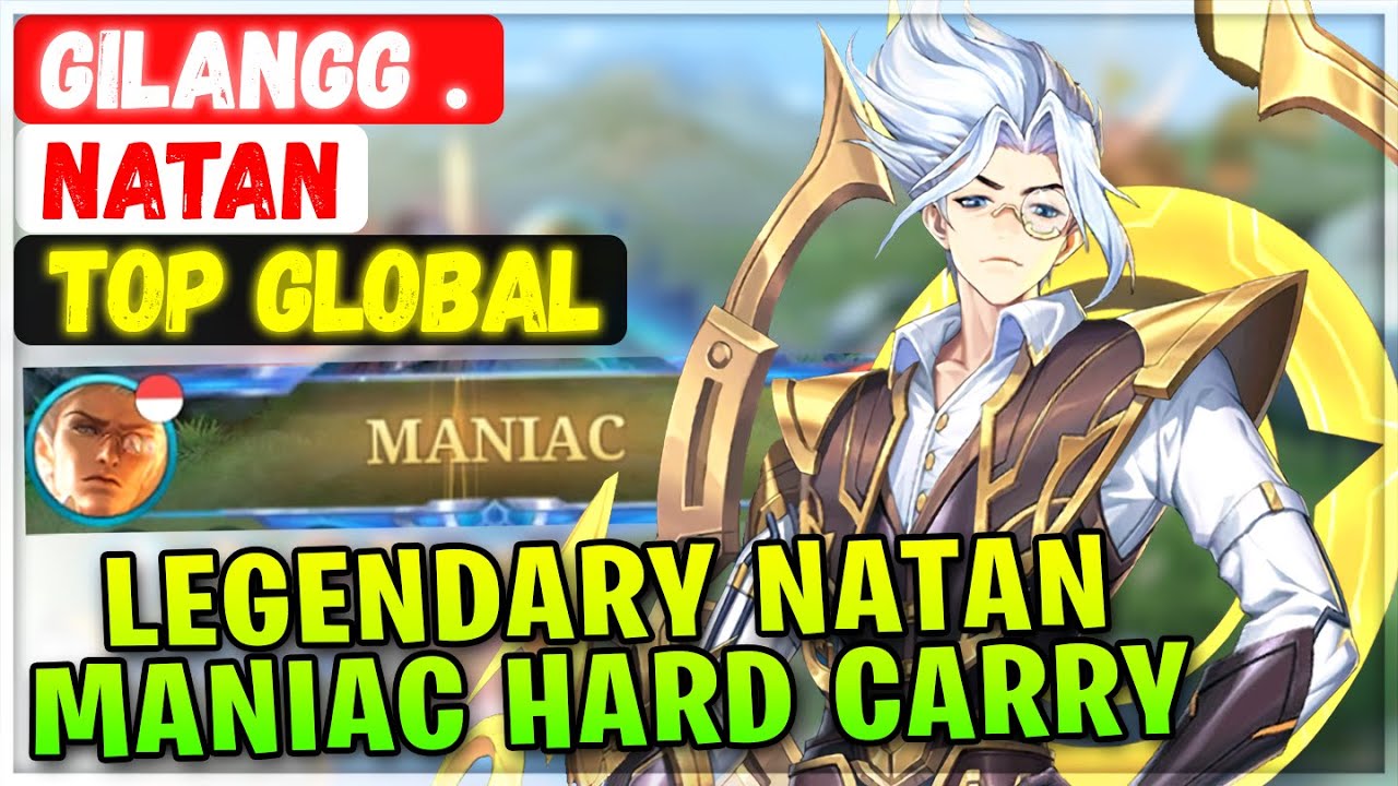 Legendary Natan Maniac Hard Carry [ Top Global Natan ] Gilangg . - Mobile Legends Emblem And Build