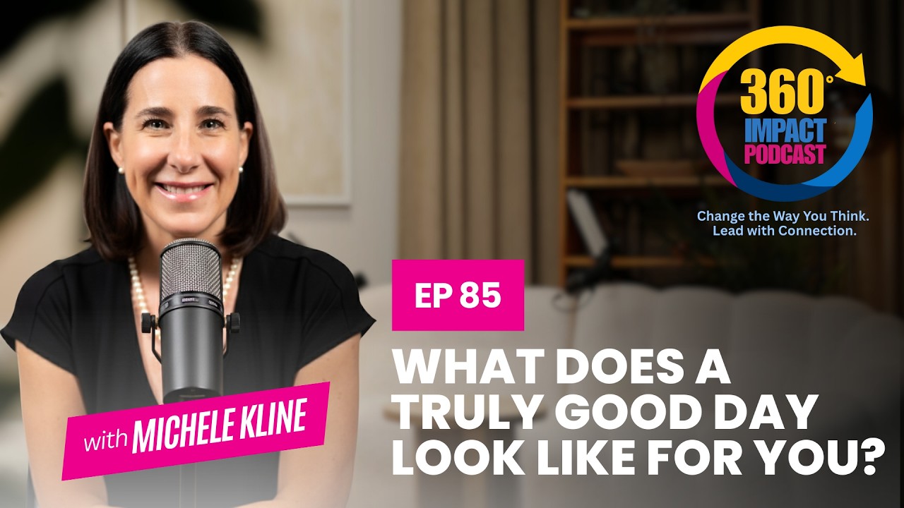 🎙 E85: What Does a Truly Good Day Look Like for You?