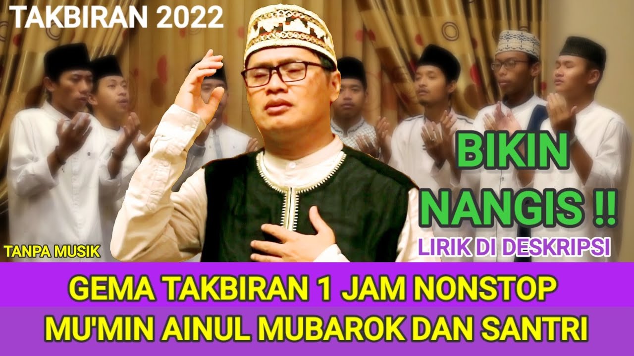 gema takbir tanpa musik bikin nangis!! mumin ainul mubarok dan santri | 1 jam nonstop