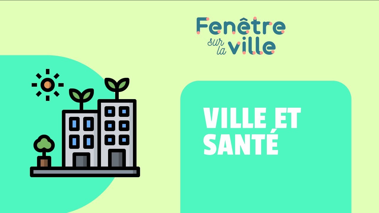 URBANISME ET SANTÉ, UNE LONGUE HISTOIRE D'AMOUR !