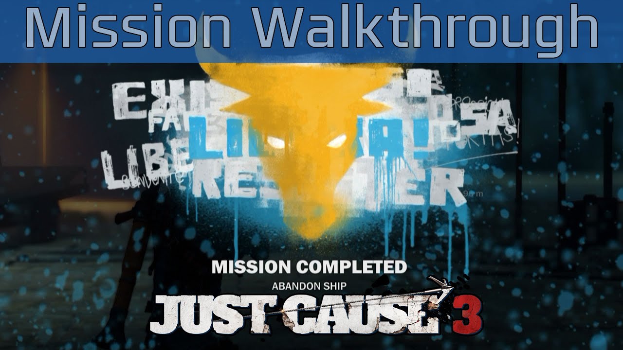 Just Cause 3 - Abandon Ship Mission Walkthrough [HD 1080P]