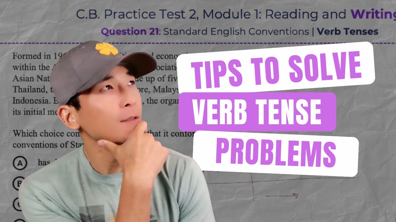 Top 1% SAT Grammar Tips: Learn How to Systematically Solve Verb Tense Problems