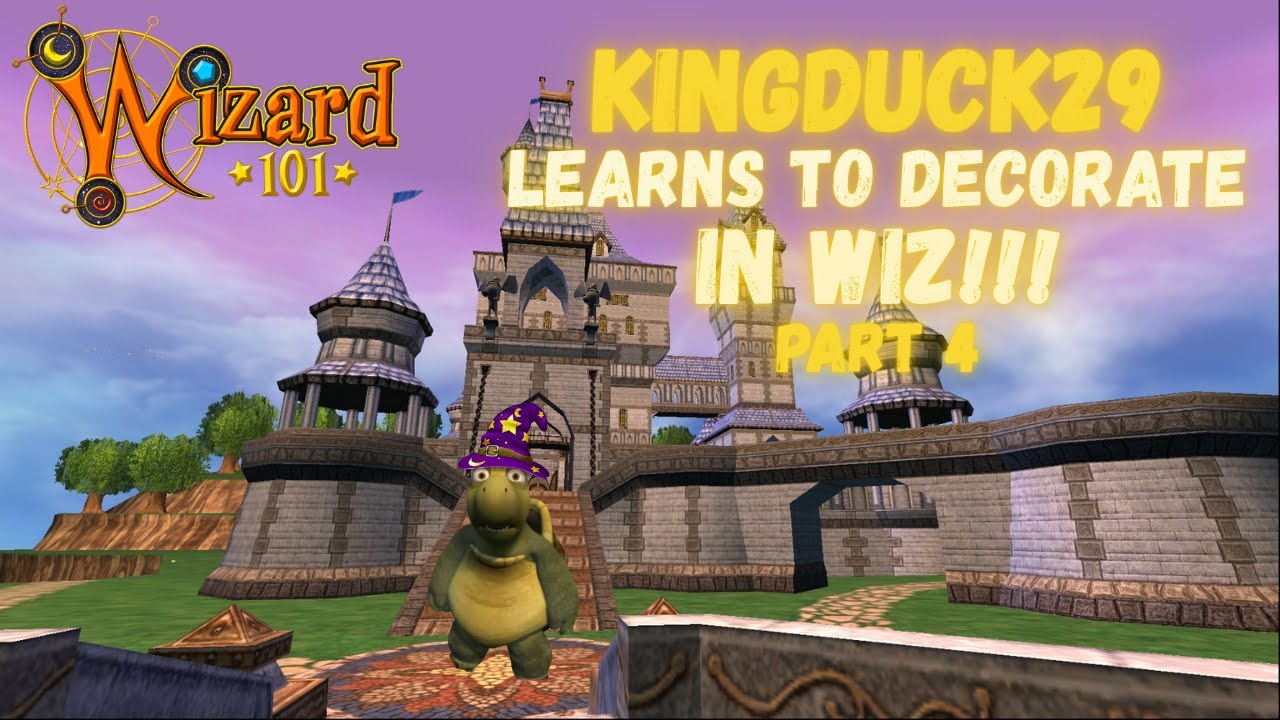 Wizard101 KINGDUCK29 Learns to Decorate in WIZ!!! Part 4