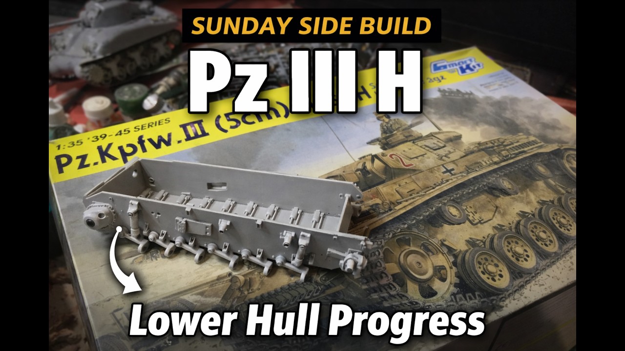 Panzer III H Lower Hull Work Begins! | Sunday Side Build