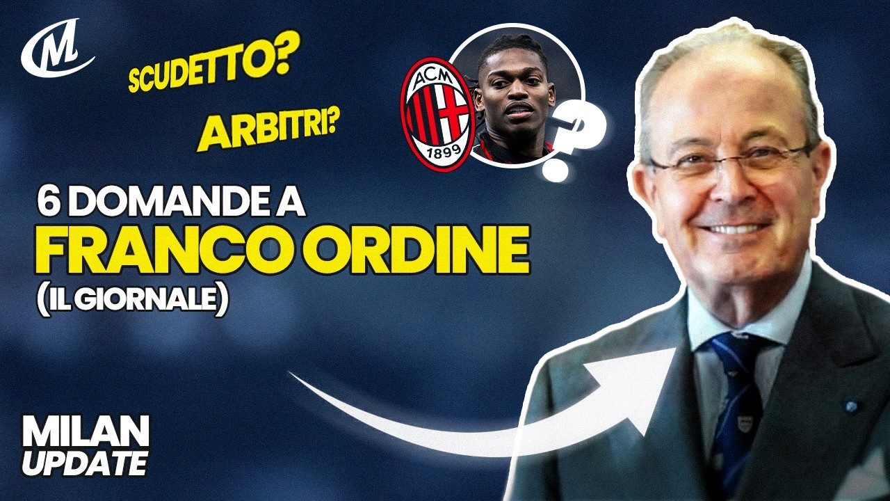 Lo SCUDETTO, Pulisic e Leao, i calendari, il Milan a due teste e il ricordo Berlusconi -  Con Ordine