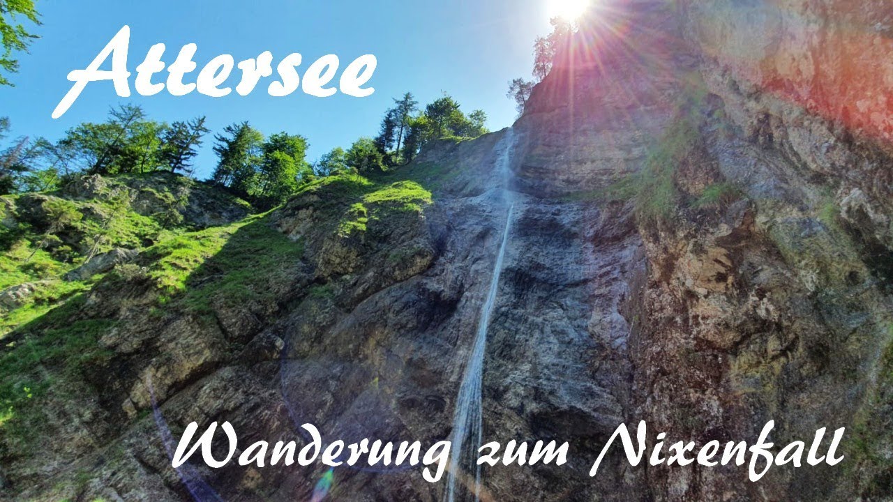 Attersee: Wanderung zum Nixenfall