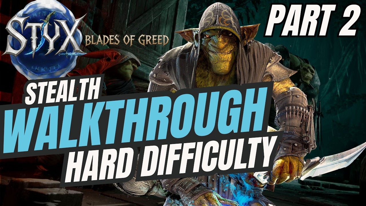 Styx Blades of Greed - Stealth Walkthrough [HARD] Part 2 - ACT 1