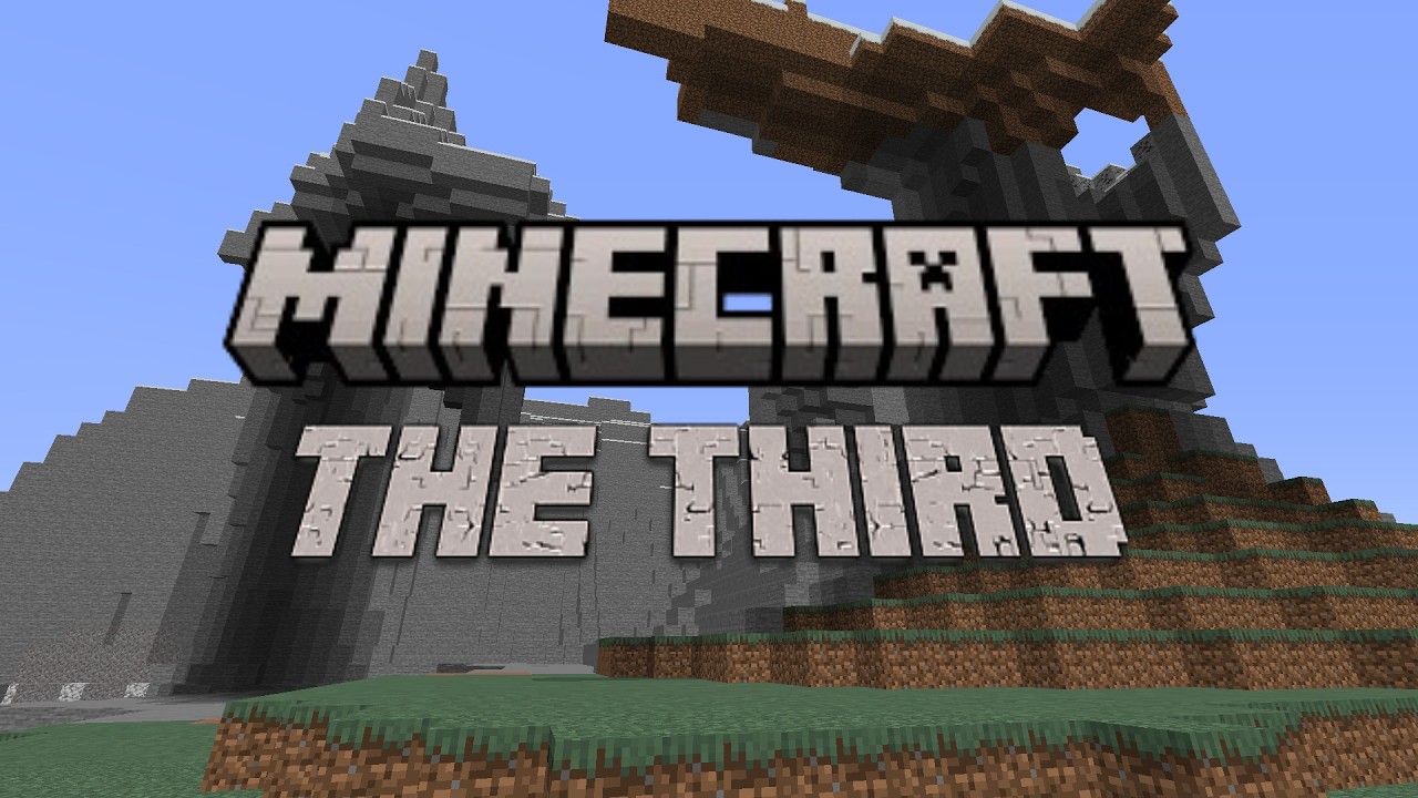 Minecraft - The Third