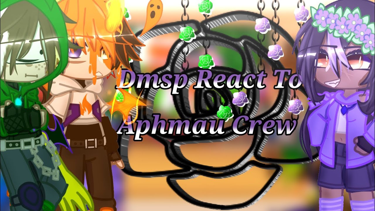 Dsmp React To Aphmau Crew ll (1/?) ll Video Requested by: 