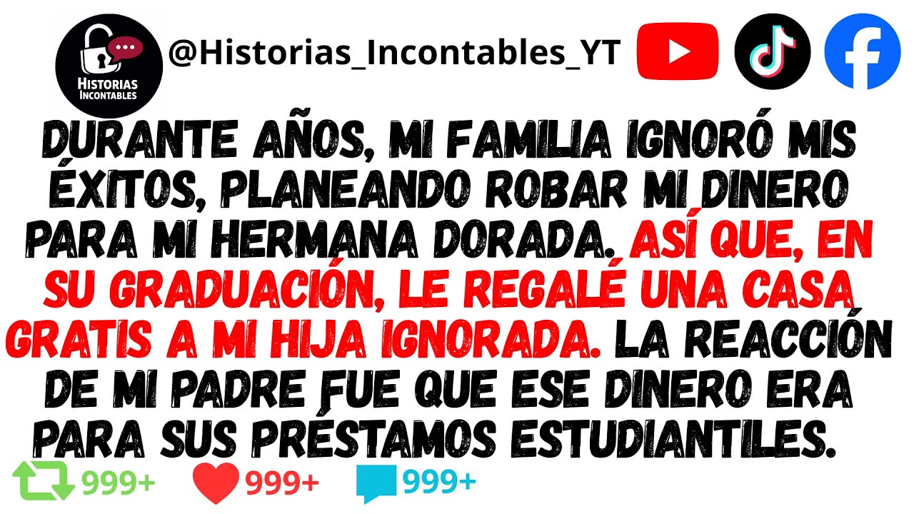 Durante años planearon usar mi dinero, sin saber lo que yo estaba preparando