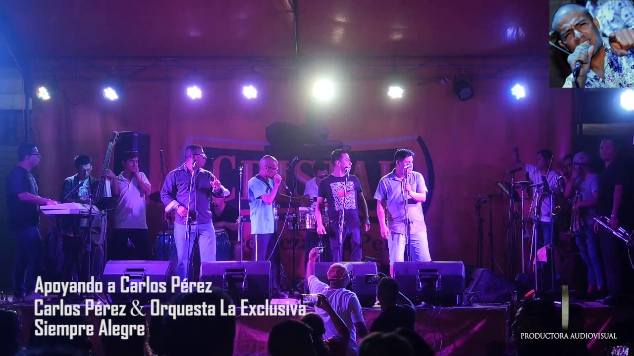 Carlos Pérez & Orquesta La Exclusiva - Siempre Alegre