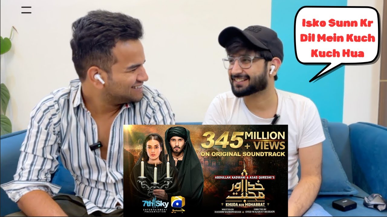 Delhi Boys Reacts on KHUDA AUR MOHOBBAT OST || Rahat Fateh Ali Khan || Nish Asher ||