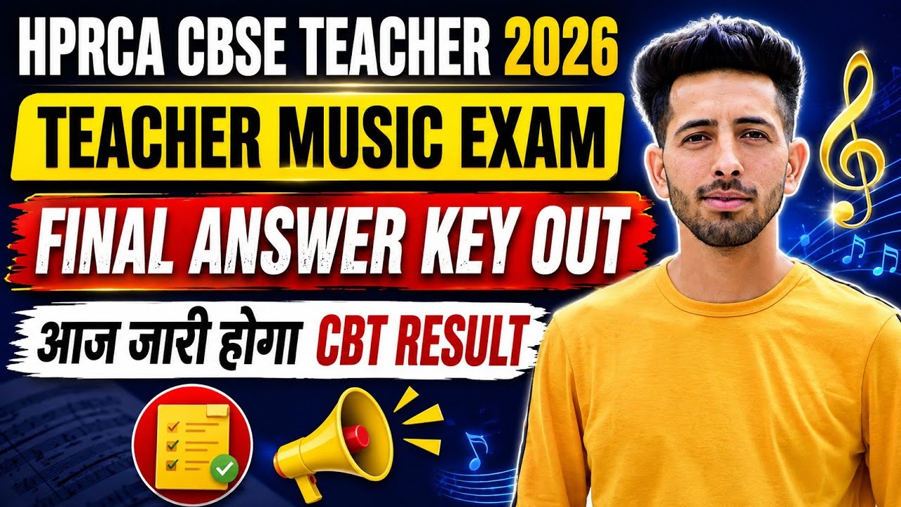 HPRCA CBSE Music Teacher Exam 2026 // Final Answer Key Out // When will the CBT Result be release...