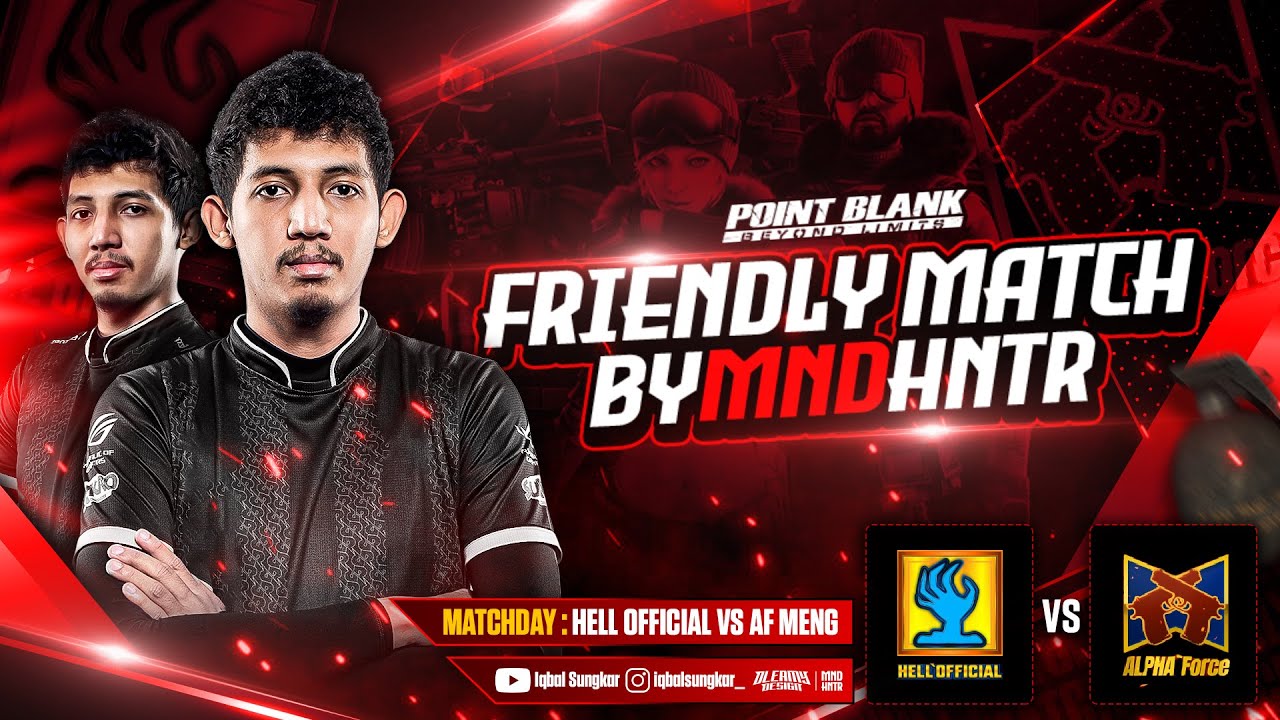 FRIENDLYMATCH HELL OFFICIAL VS AF MENG