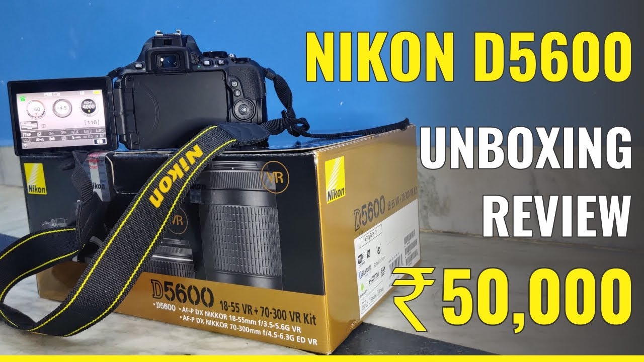 Nikon D5600 Unboxing & Review with 18-55 VR Kit Lense and 70-300 Kit Lense | Must Watch