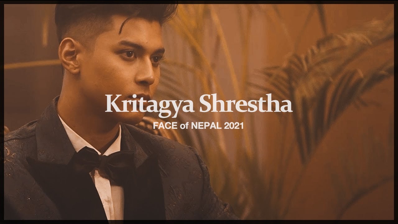 Kritagya Shrestha - FACE of NEPAL 2021