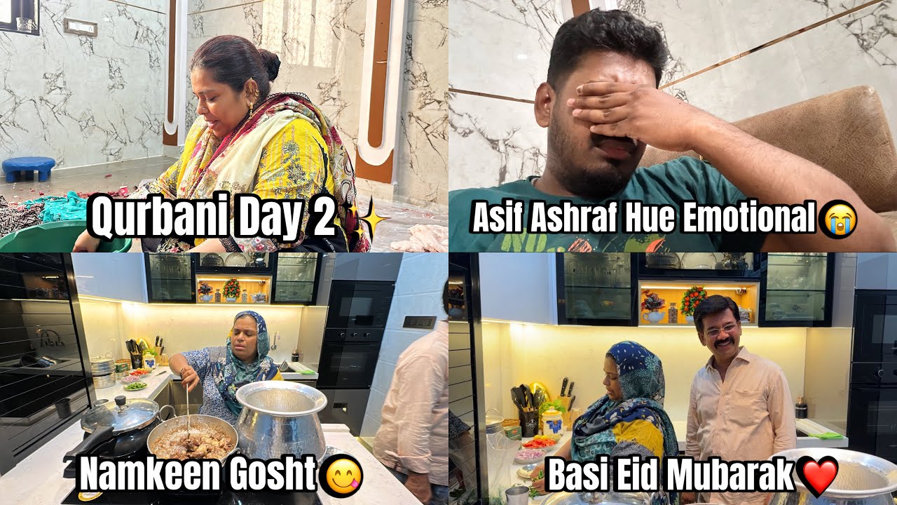 Qurbani Day 2✨| Asif Ashraf Qurbani Dekhke Hue Emotional😭| Basi Eid Mubarak❤️| Namkeen Gosht Recipe😋
