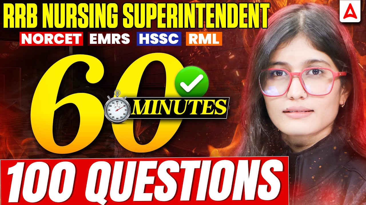 RRB Nursing Superintendent 2026 🔥 60 Minutes में 100 Questions | NORCET | EMRS | HSSC | RML