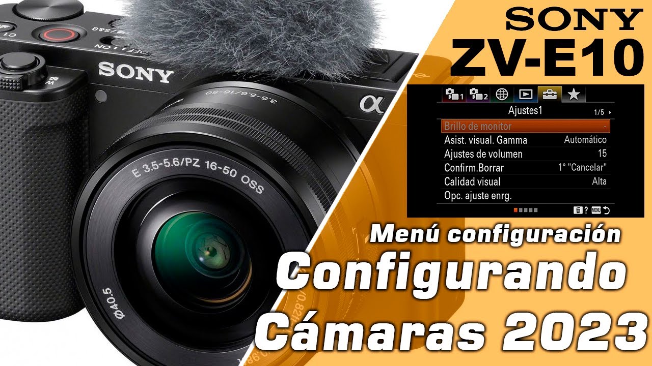📸 Configurando cámaras | Sony ZV-E10 | Menú de configuración | 2023