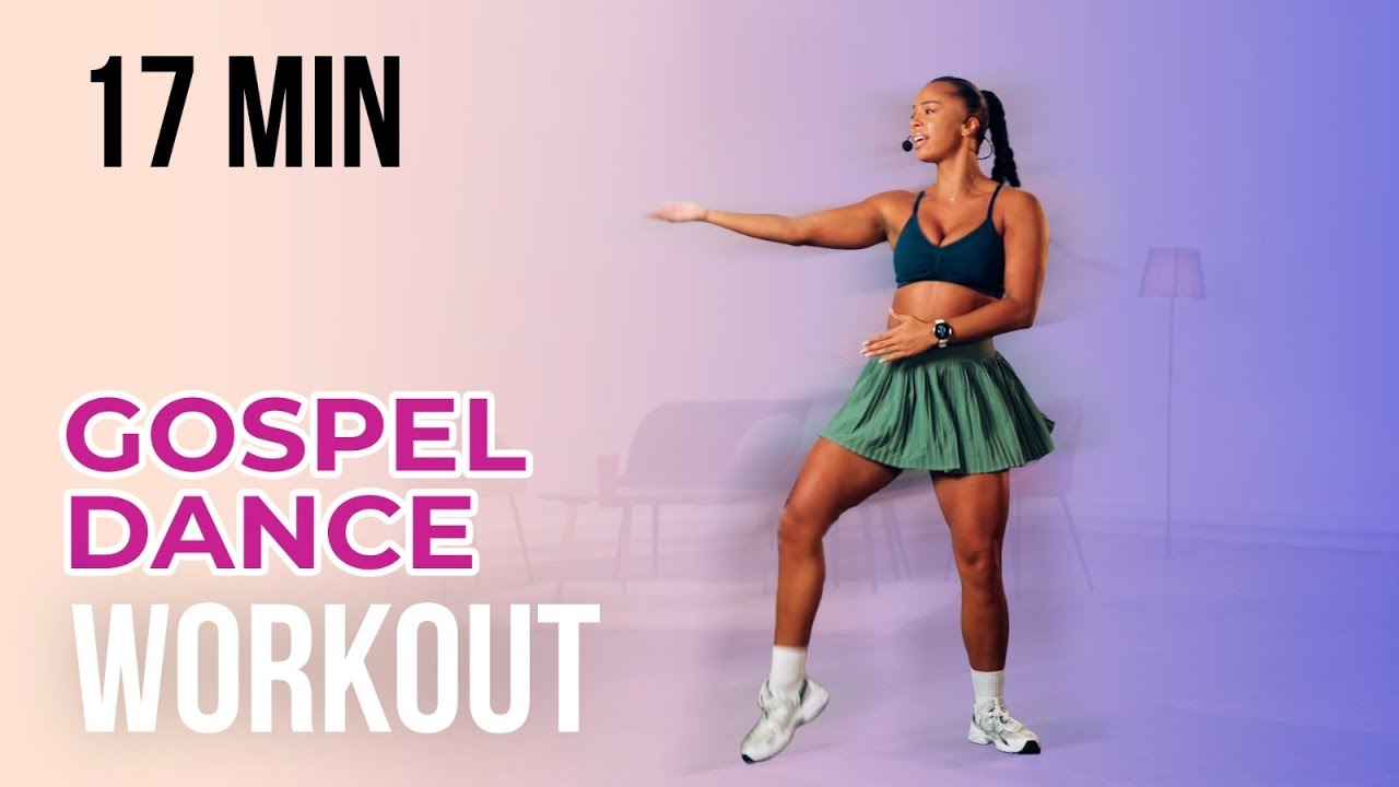 GOSPEL DANCE WORKOUT | 17 MINUTES | FUN CARDIO 💦 