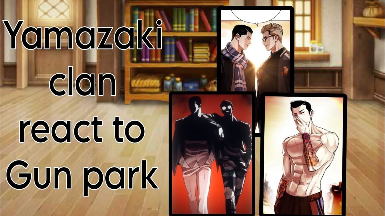 [LOOKISM] Yamazaki clan react to gun and future 