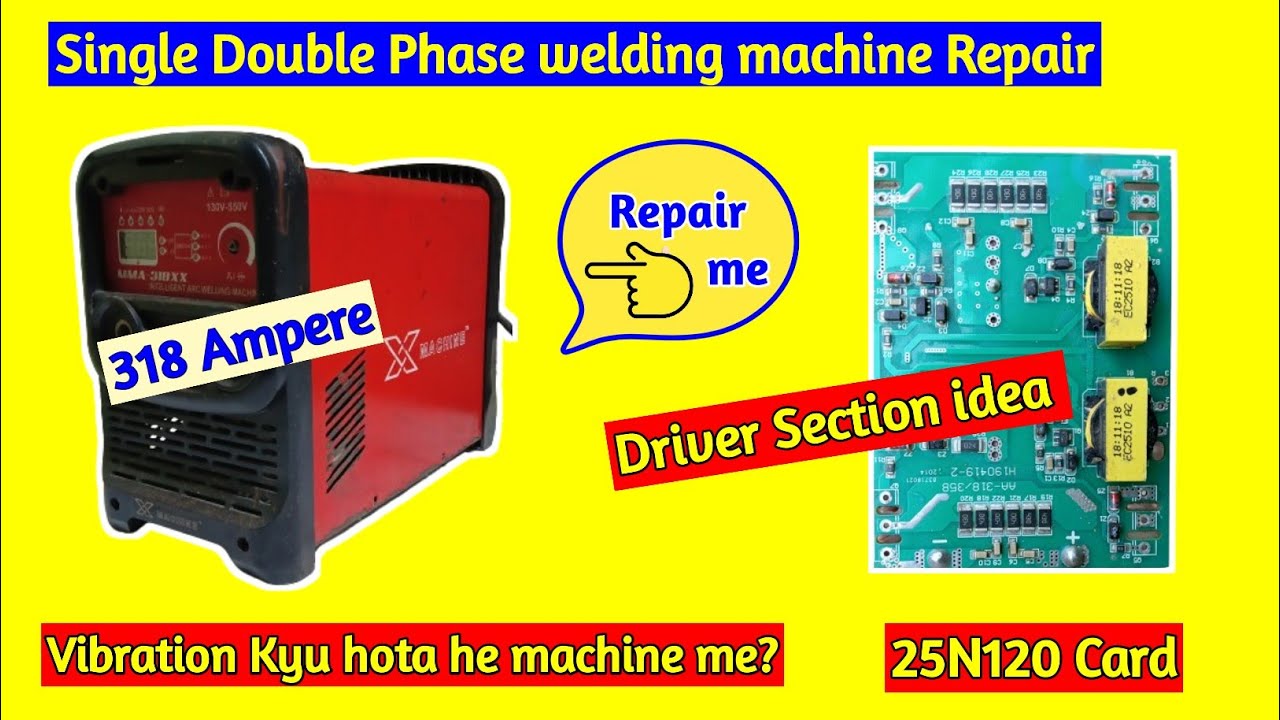 X Machine 318 ampere no welding problem, 25N120 , UC3845B , LM358