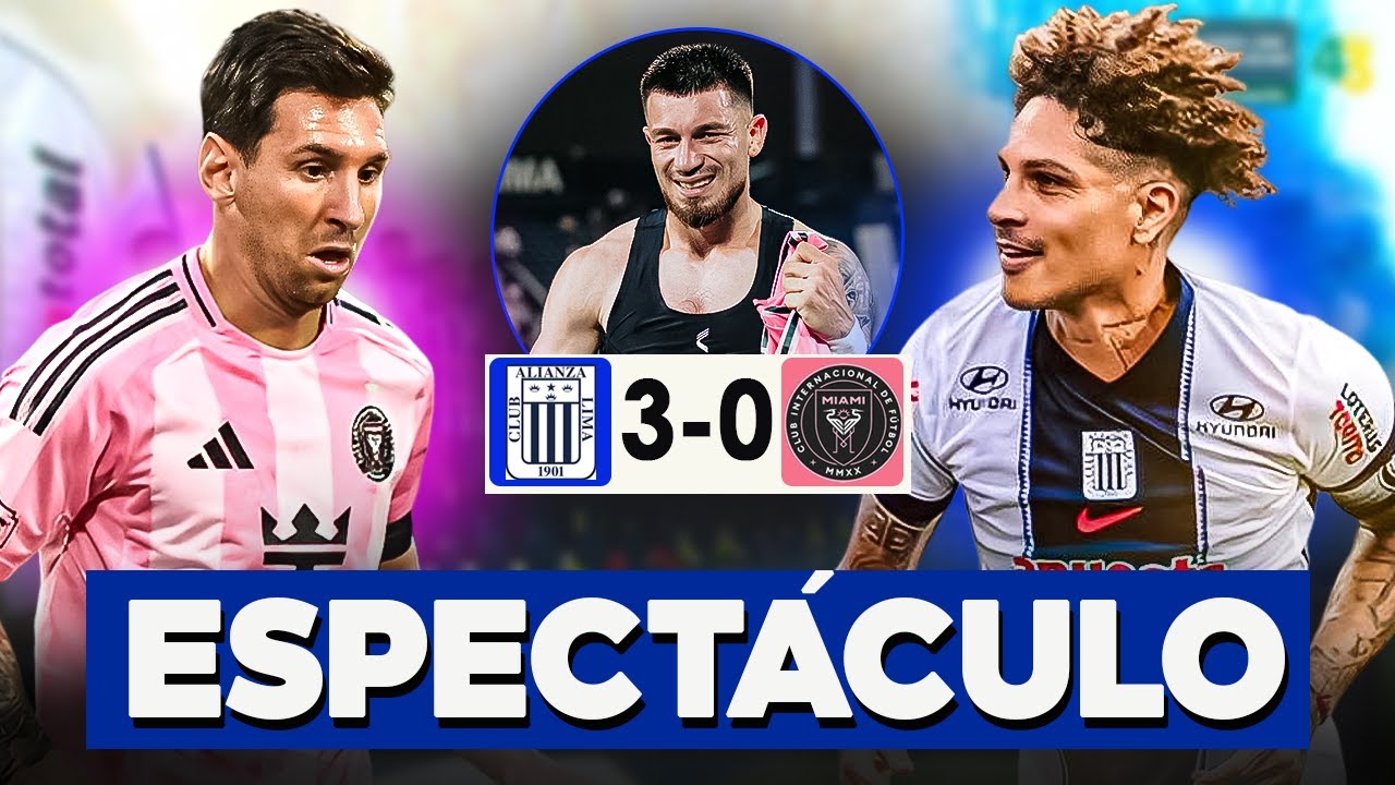 ALIANZA SUPERÓ 3-0 a INTER MIAMI en su TARDE de PRESENTACIÓN💥 | PAOLO GUERRERO LA GRAN FIGURA ⚽
