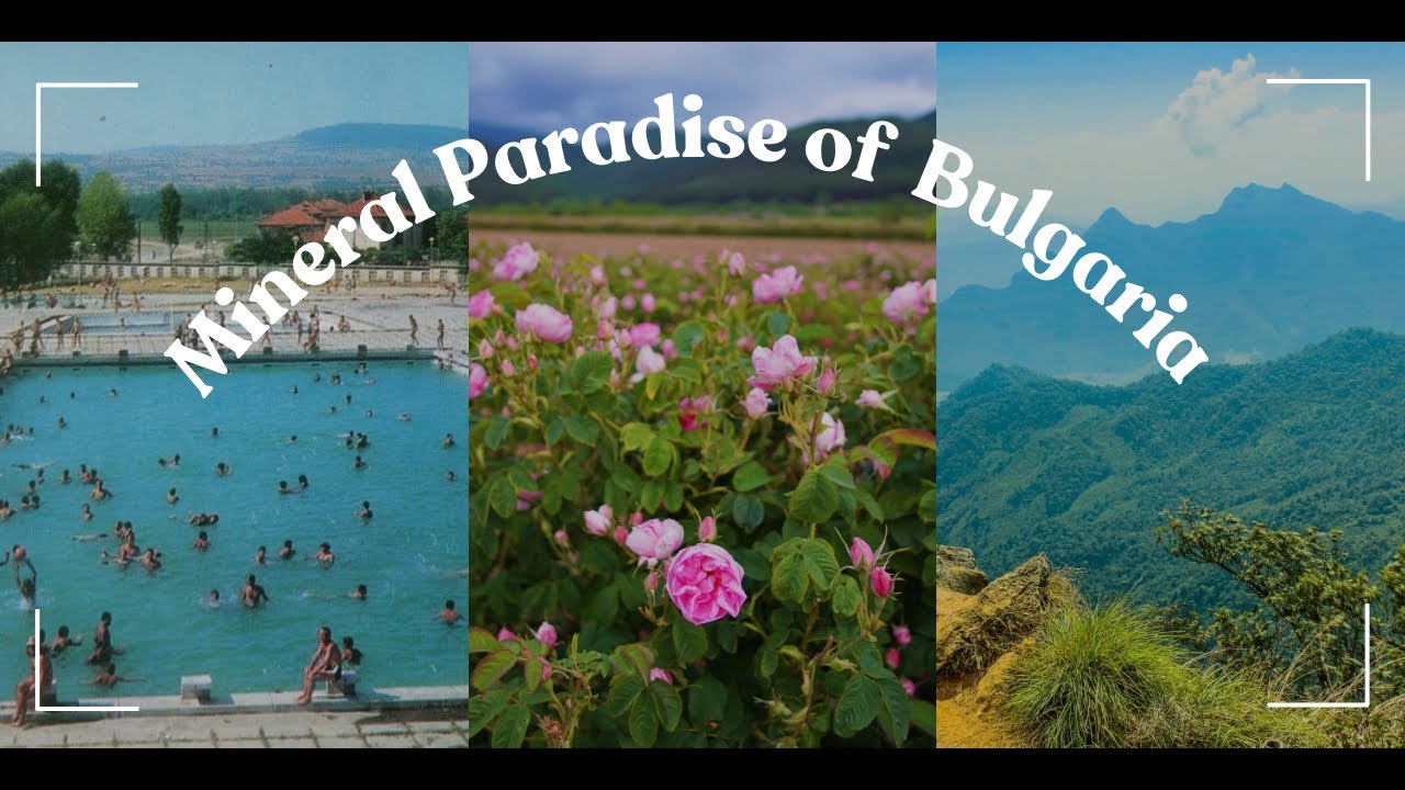 The Mineral Paradise of Bulgaria - Banya in the Rose Valley - Баня