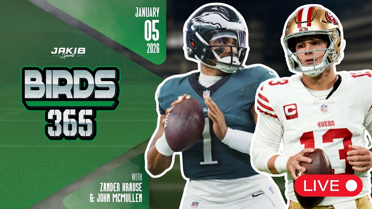 Birds 365: A Philadelphia Eagles Show | Monday January 5th, 2026