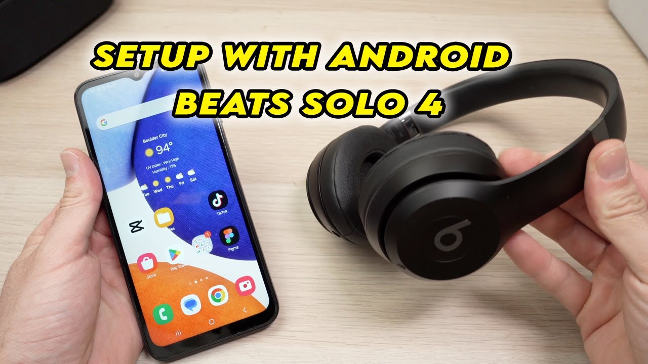 How to Setup Beats Solo 4 With Android Smartphone