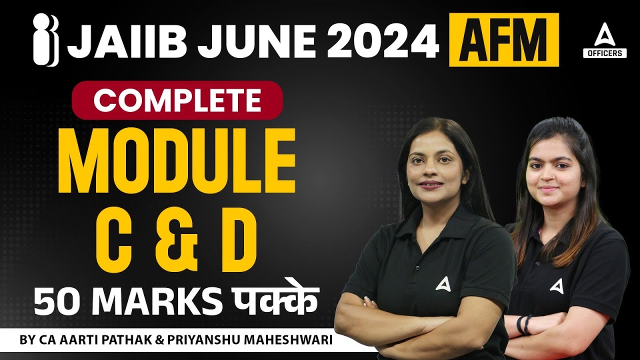 JAIIB AFM Complete Module C & D | JAIIB AFM | JAIIB 2024 Online Classes