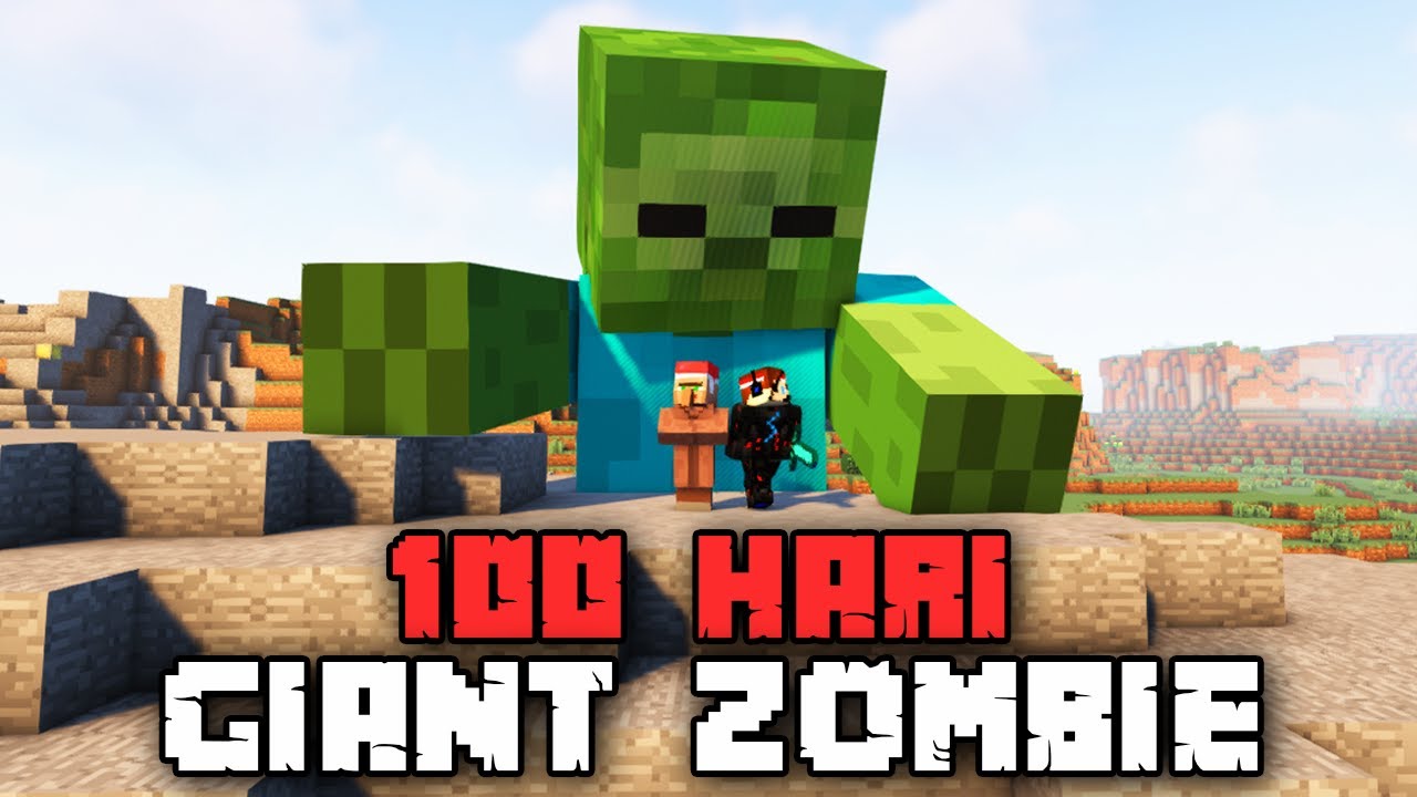 100 Hari Minecraft GIANT ZOMBIE Hardcore